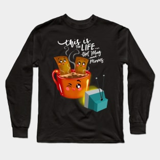 Hot Chocolate Kawaii Characters Hot Chocolate & Movies Long Sleeve T-Shirt